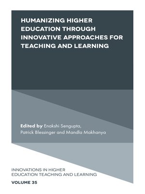 cover image of Humanizing Higher Education through Innovative Approaches for Teaching and Learning